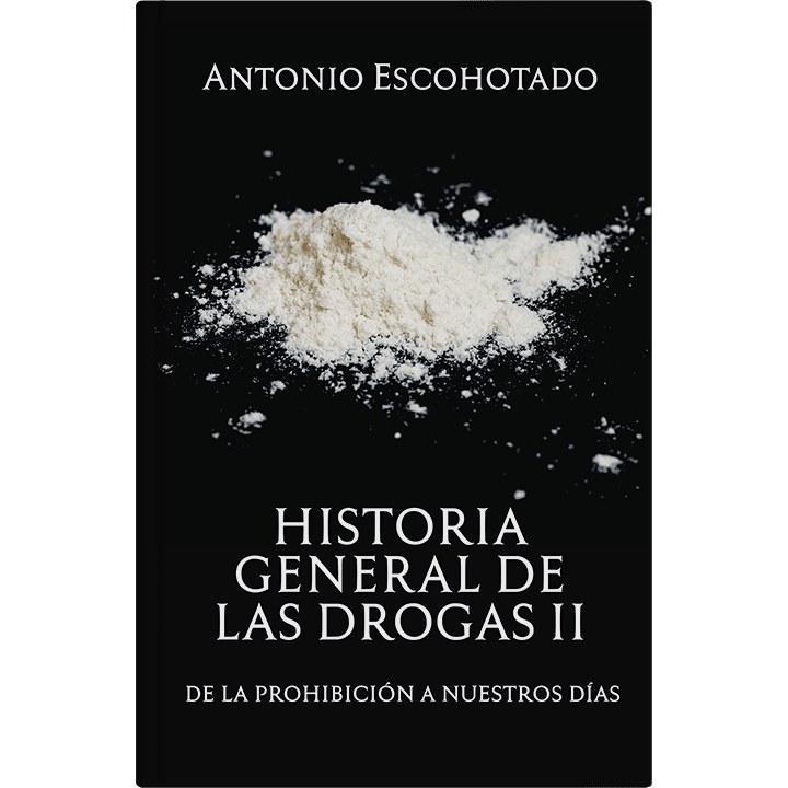 Historia General de las Drogas Vol. II