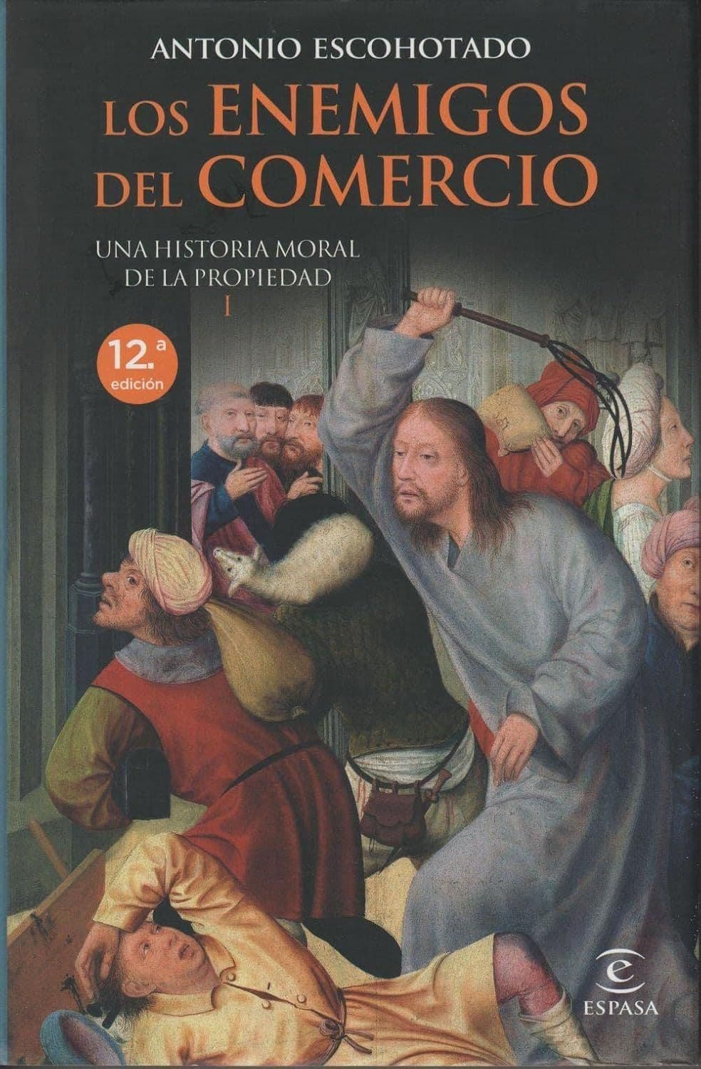 Los enemigos del comercio Vol I